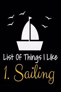 List Of Things I Like 1.Sailing