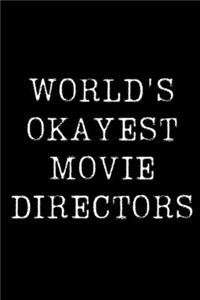 World's Okayest Movie Directors