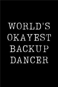 World's Okayest Backup Dancer