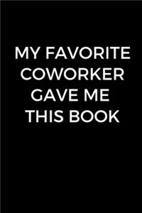 My Favorite Coworker Gave Me This Book