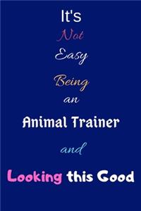 It's Not Easy Being an Animal Trainer and Looking This Good