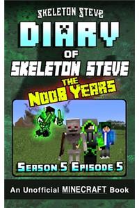 Diary of Minecraft Skeleton Steve the Noob Years - Season 5 Episode 5 (Book 29)