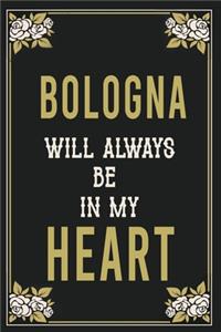 Bologna Will Always Be In My Heart
