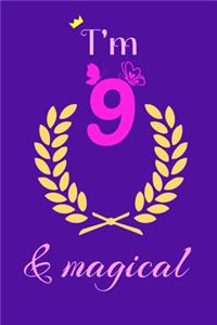 Notebook I'm 9 And Magical - cute Journal - 9 Year Old Birthday Gift