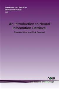 Introduction to Neural Information Retrieval