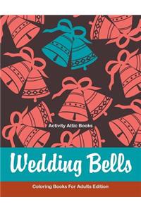 Wedding Bells Coloring Books For Adults Edition