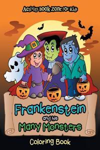 Frankenstein and His Many Monsters Coloring Book