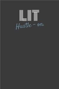 Lit Hustle-On.