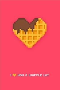 I Love You A Waffle Lot