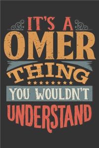 Its A Omer Thing You Wouldnt Understand