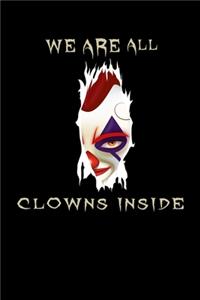 We Are All Clowns Inside