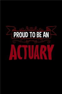 Proud to be an actuary