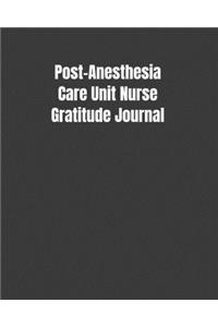 Post-Anesthesia Care Unit Nurse Gratitude Journal