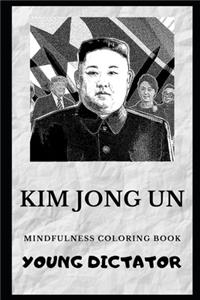 Kim Jong Un Mindfulness Coloring Book