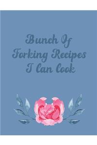 Bunch of Forking Recipes I Can Cook