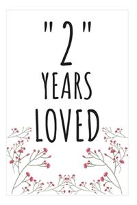 Years Loved Notebook