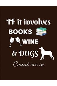 If it involves books wine & dogs count me in