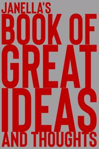 Janella's Book of Great Ideas and Thoughts