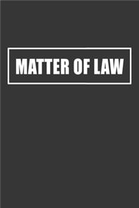 Matter Of Law Notebook