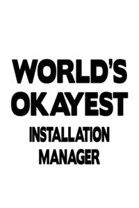 World's Okayest Installation Manager