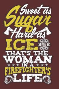 Sweet As Sugar... Woman In A Firefighters Life Dot Grid