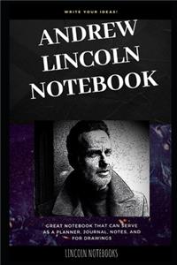Andrew Lincoln Notebook