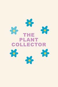 The Plant Collector