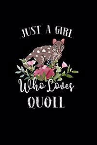 Just a Girl Who Loves Quoll