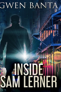 Inside Sam Lerner