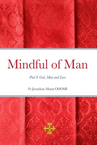 Mindful of Man