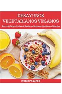 Desayunos Vegetarianos Veganos