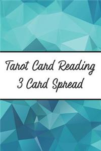 Tarot Card Reading 3 Card Spread