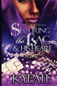 Securing the Bag & His Heart