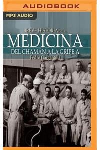 Breve Historia de la Medicina (Narración En Castellano)