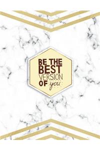 Be the Best Version of You
