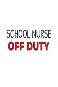 School Nurse Off Duty