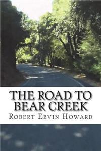 The Road to Bear Creek