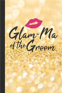 Glam-Ma of the Groom
