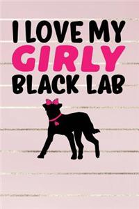 I Love My Girly Black Lab