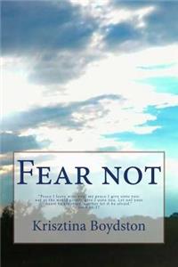 Fear Not!