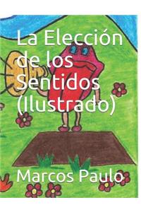 Elección de Los Sentidos (Ilustrado)