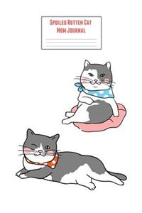Spoiled Rotten Cat Mom Journal: Feline Gift Notebook Blank Lined Journal for Kitty Lovers