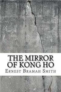 The Mirror of Kong Ho