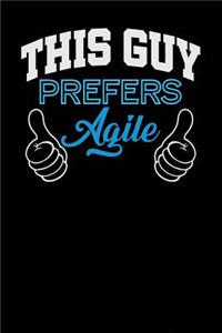 This Guy Prefers Agile