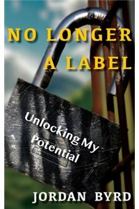 No Longer a Label