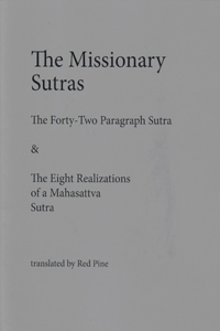 Missionary Sutras: The Forty-Two Paragraph Sutra & Eight Realizations of a Mahasattva Sutra
