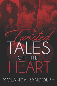 Twisted Tales of the Heart