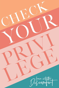 Check Your Privilege