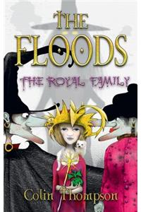 Floods 13: The Royal Family