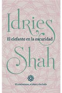 El elefante en la oscuridad: el cristianismo, el islam y los Sufis